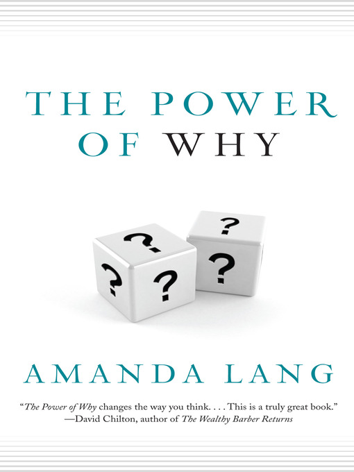 Title details for The Power of Why by Amanda Lang - Wait list